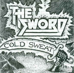 THE SWORD - Cold Sweat / Year Long Disaster cover 