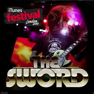 THE SWORD - iTunes Festival: London 2010 cover 