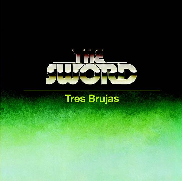 THE SWORD - Tres Brujas cover 