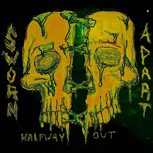SWORN APART - Halfway Out cover 