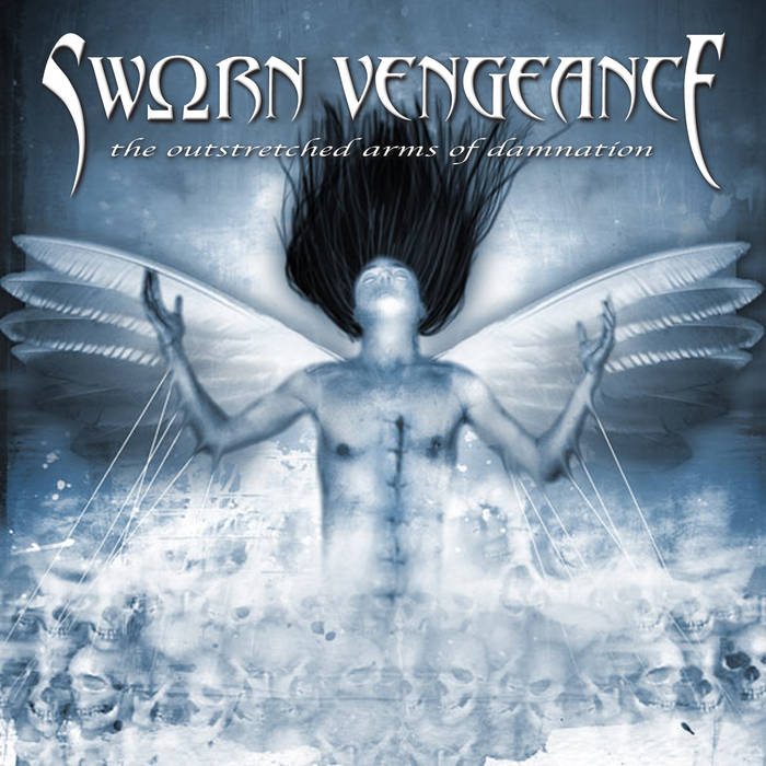 SWORN VENGEANCE - The Outstretched Arms Of Damnation cover 