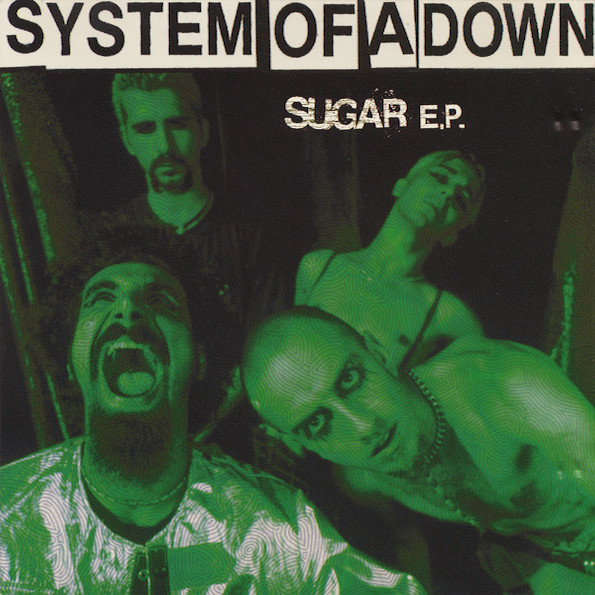 SYSTEM OF A DOWN - Sugar E.P. cover 