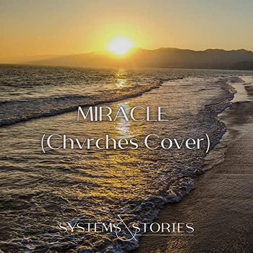 SYSTEMS & STORIES - Miracle cover 