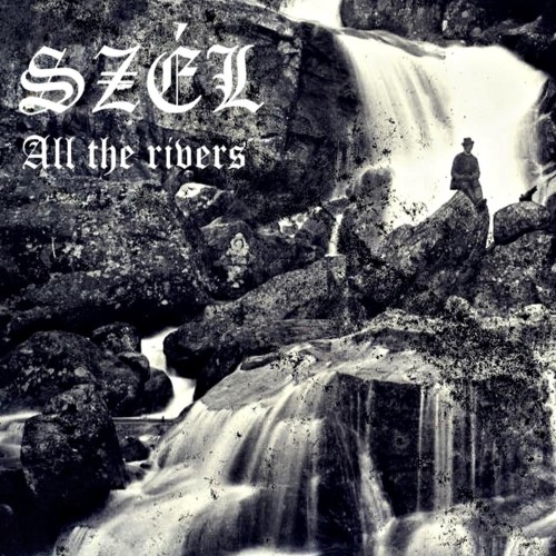 SZÉL - All the Rivers cover 