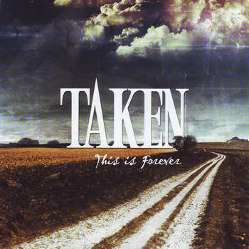 TAKEN (CA) - This Is Forever cover 