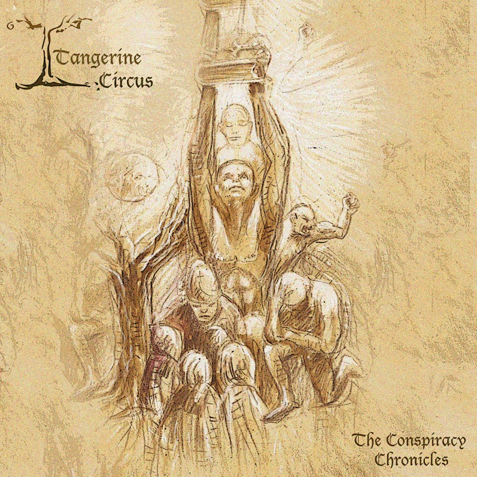 TANGERINE CIRCUS - The Conspiracy Chronicles cover 