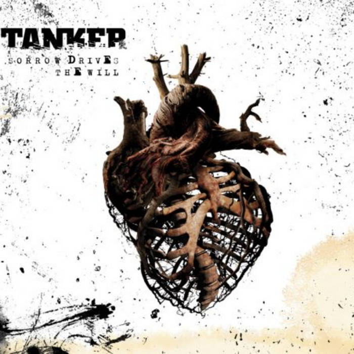 TANKER - Sorrow Drives The Will cover 