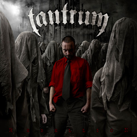 TANTRUM - Rebellion cover 
