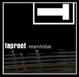 TAPROOT - Mentobe cover 