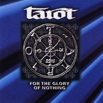 TAROT - For the Glory of Nothing cover 