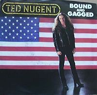 TED NUGENT - Bound And Gagged cover 