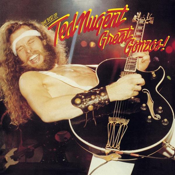 TED NUGENT - Great Gonzos!: The Best Of Ted Nugent cover 