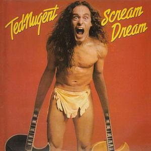 TED NUGENT - Scream Dream cover 