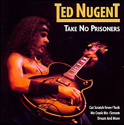 TED NUGENT - Take No Prisoners cover 