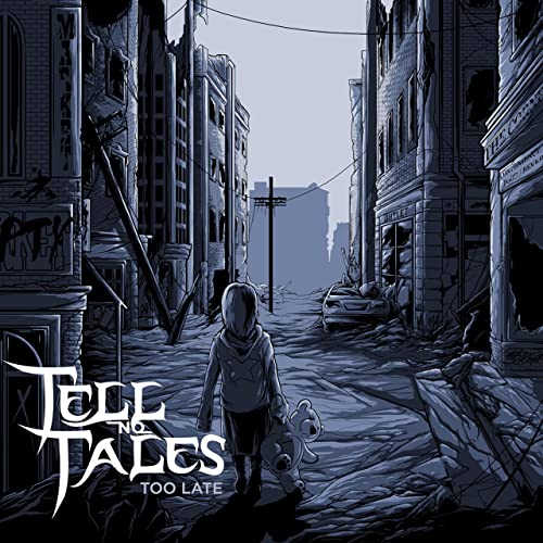 TELL NO TALES - Too Late cover 