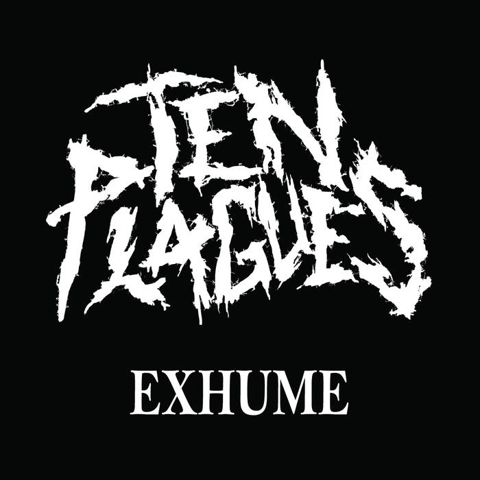 TEN PLAGUES - Exhume cover 