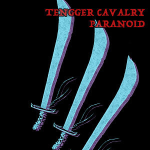 TENGGER CAVALRY - Paranoid cover 