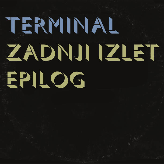 TERMINAL - Zadnji Izlet / Epilog cover 