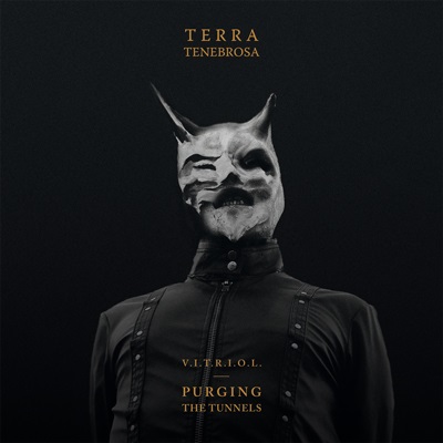 TERRA TENEBROSA - V.I.T.R.I.O.L. - Purging the Tunnels cover 