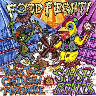 TEXAS TOAST CHAINSAW MASSACRE - Food Fight! cover 