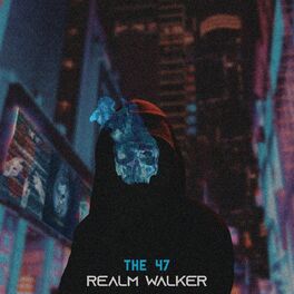 THE 47 - Realm Walker cover 