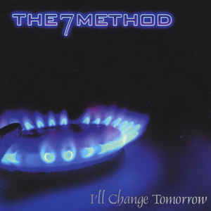 THE 7 METHOD - I'll Change Tomorrow cover 