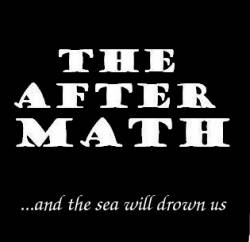 THE AFTERMATH - ...and the Sea Will Drown Us cover 