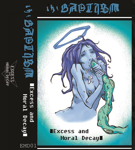 THE BAPTISM - Excess And Moral Decay cover 