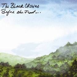 THE BLACK CROWES - Before the Frost...Until the Freeze cover 