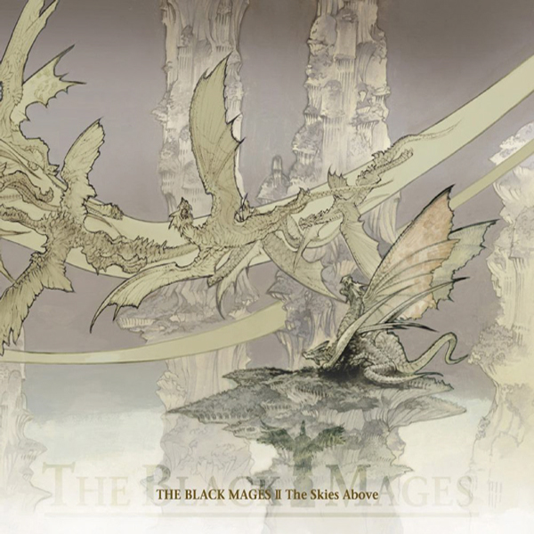 THE BLACK MAGES - The Black Mages II: The Skies Above cover 