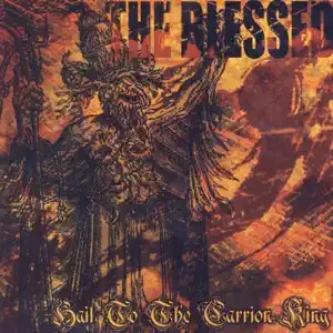 THE BLESSED - Hail To The Carrion King cover 