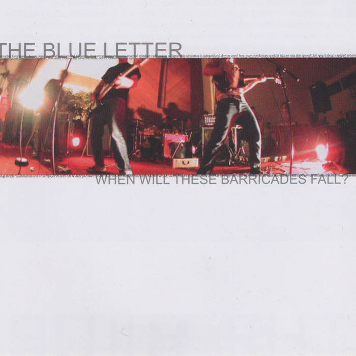 THE BLUE LETTER - When Will These Barricades Fall? cover 