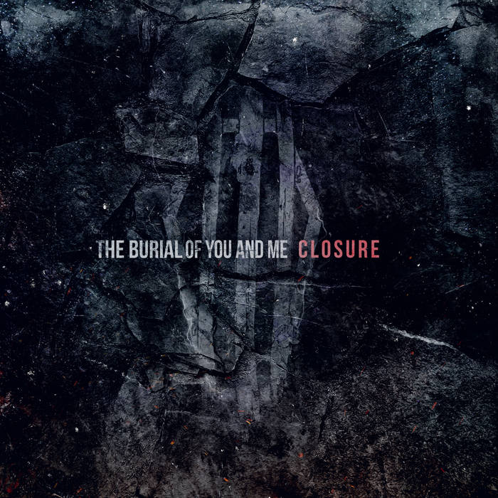 THE BURIAL OF YOU AND ME - Closure cover 