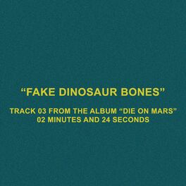 THE CALLOUS DAOBOYS - Fake Dinosaur Bones cover 