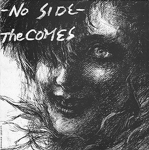 THE COMES - No Side cover 