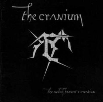 THE CRANIUM - The End of Heaven's Creation cover 