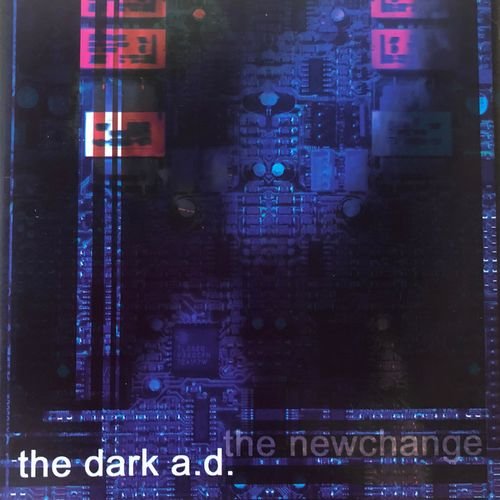 THE DARK A.D. - The New Change cover 