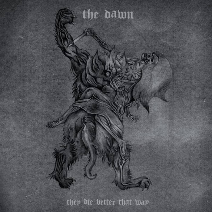 THE DAWN - They Die Better That Way cover 