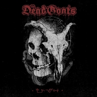THE DEAD GOATS - The Dead Goats / Icon Of Evil cover 