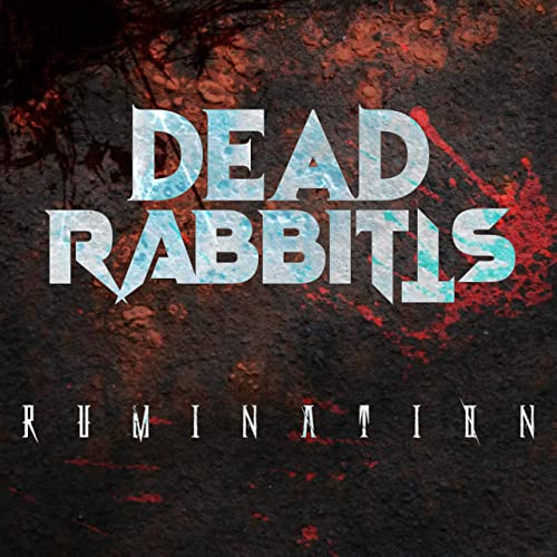 THE DEAD RABBITTS - Rumination cover 