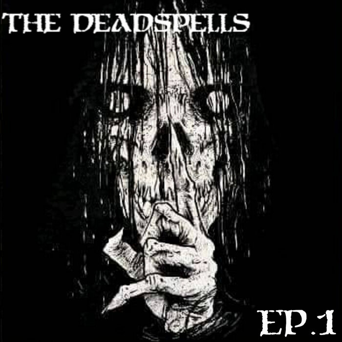 THE DEADSPELLS - EP.1 cover 