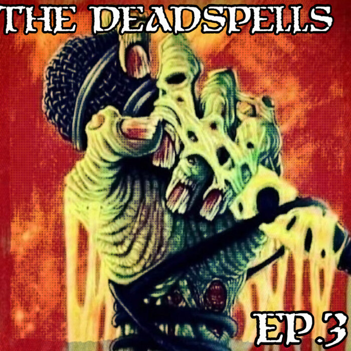 THE DEADSPELLS - EP.3 cover 