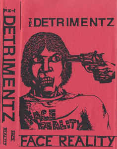 THE DETRIMENTZ ‎ - Face Reality cover 