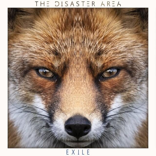 THE DISASTER AREA - Exile cover 