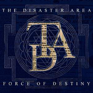 THE DISASTER AREA - Force Of Destiny cover 