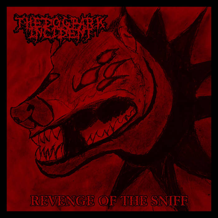 THE DOG PARK INCIDENT - Revenge Of The Sniff cover 