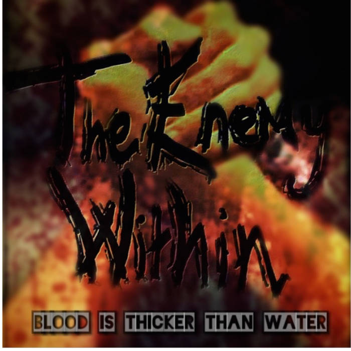THE ENEMY WITHIN - Blood Is Thicker Than Water cover 
