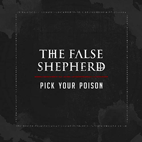 THE FALSE SHEPHERD - Pick Your Poison cover 