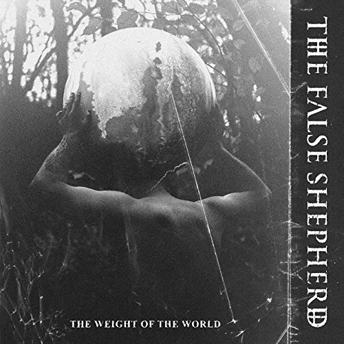 THE FALSE SHEPHERD - The Weight Of The World cover 