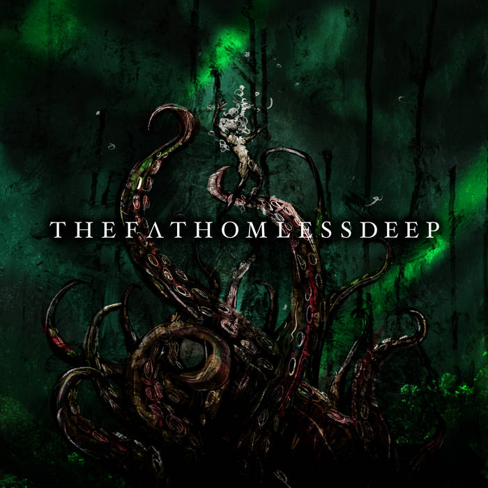 THE FATHOMLESS DEEP - The Fathomless Deep cover 